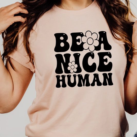 Be A Nice Human